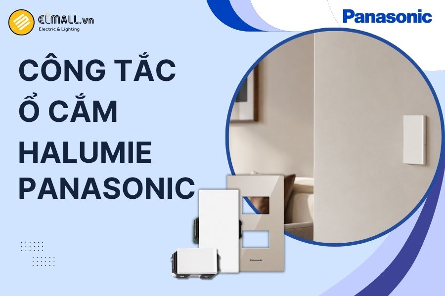 Công tắc ổ cắm Panasonic Halumie có thiết kế module hiện đại, đa dạng chức năng và dễ tùy chỉnh cho nhiều công trình.