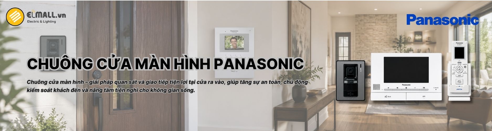 Chuông cửa màn hình Panasonic giúp quan sát, đàm thoại và kiểm soát khách ra vào, phù hợp cho nhà ở, văn phòng và công trình hiện đại.