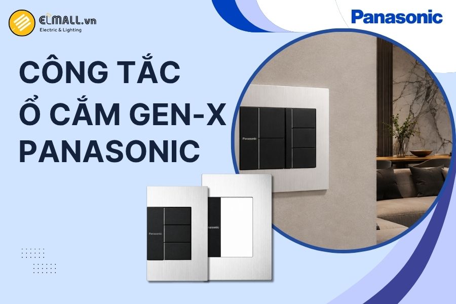 Công tắc ổ cắm Panasonic Gen-X có thiết kế sang trọng, đa dạng chức năng và dễ kết hợp theo dạng module cho nhiều công trình.