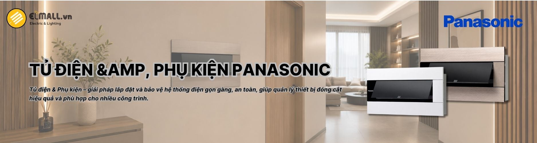 Tủ điện Panasonic giúp bố trí, bảo vệ thiết bị điện và phù hợp cho nhiều công trình dân dụng, thương mại.